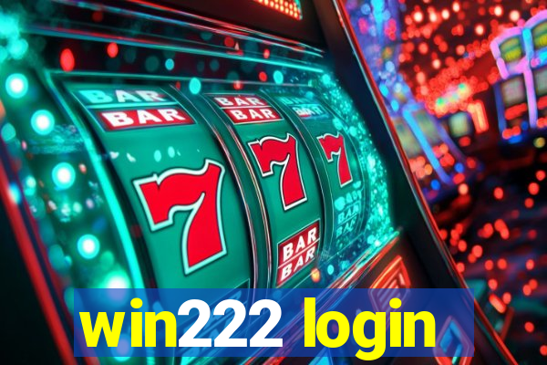 win222 login